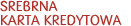 Srebrna Karta Kredytowa
