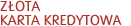 Z�ota Karta Kredytowa
